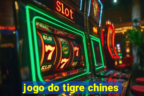 jogo do tigre chines